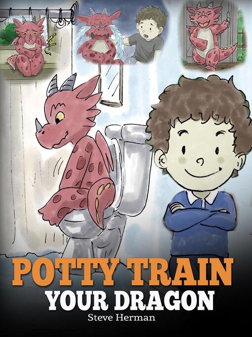 Title details for Potty Train Your Dragon by Steve Herman - Available